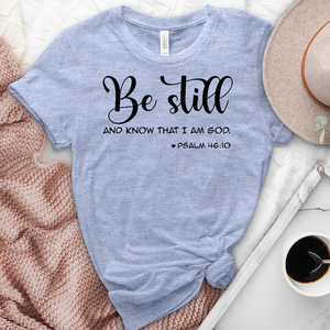 Be Still and Know Tee