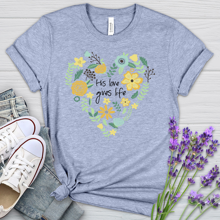 His Love Gives Life Heathered Tee