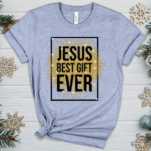 Best Gift Ever Heathered Tee