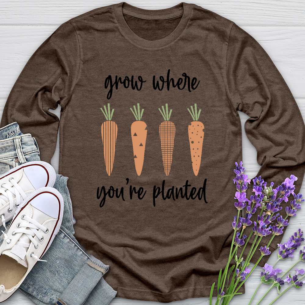 Grow Where You're Planted Carrots Long Sleeve Tee