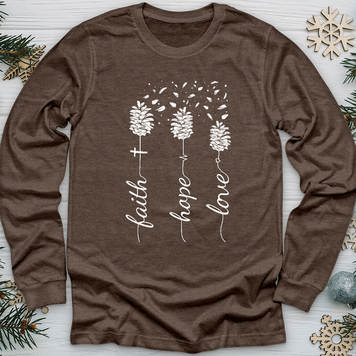 Faith Hope Love Pinecones Long Sleeve Tee