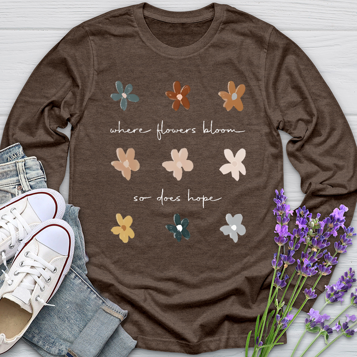 Where Flowers Bloom Long Sleeve Tee