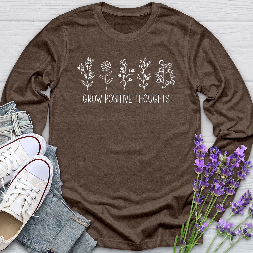 Grow Positive Thoughts Long Sleeve Tee