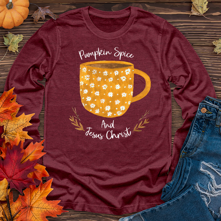 Pumpkin Spice and Jesus Christ Long Sleeve Tee