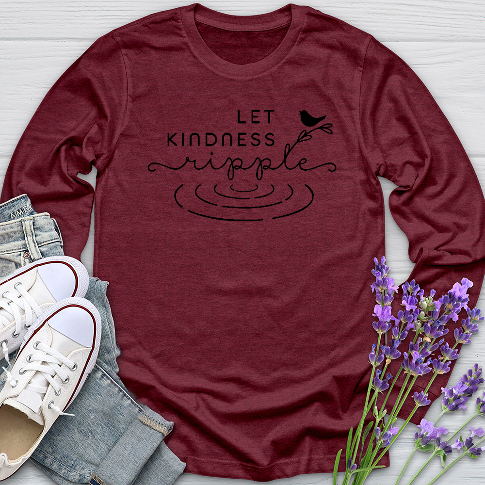 Let Kindness Ripple Long Sleeve Tee