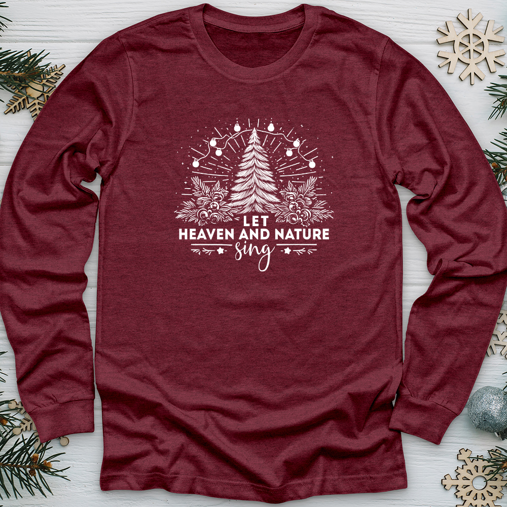 Let Heaven and Nature Sing Long Sleeve Tee