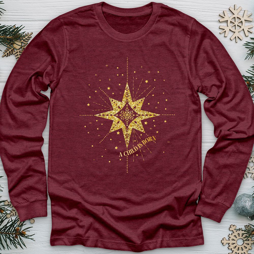 A Child Is Born Star Long Sleeve Tee