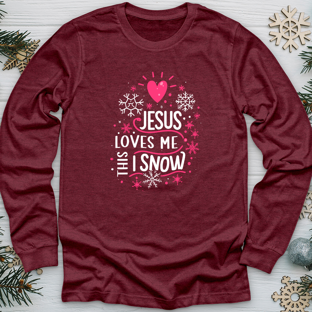 Jesus Loves Me This I Snow Long Sleeve Tee