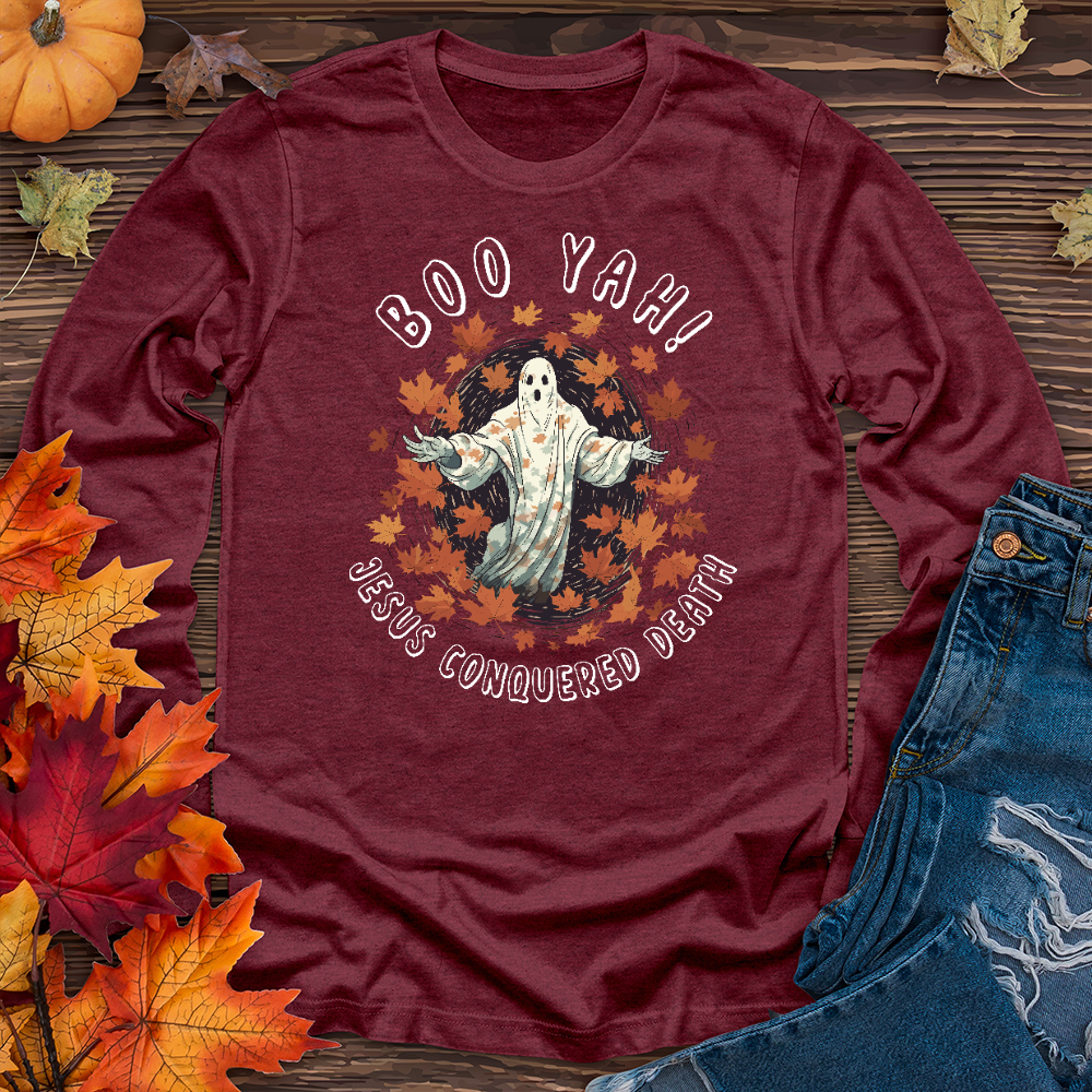 Boo Yah Jesus Conquered Long Sleeve Tee