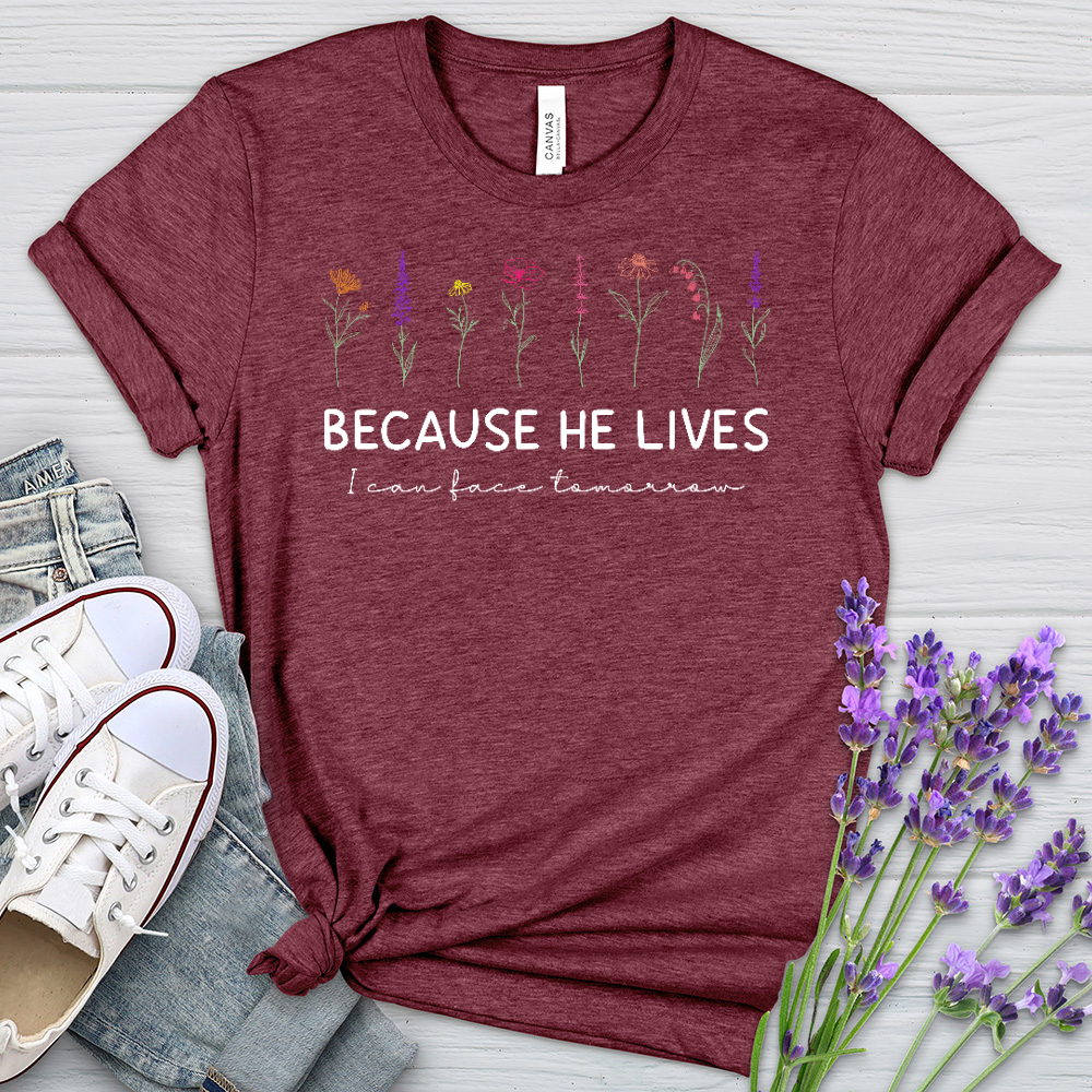 Because He Lives Colorful Flowers Heathered Tee