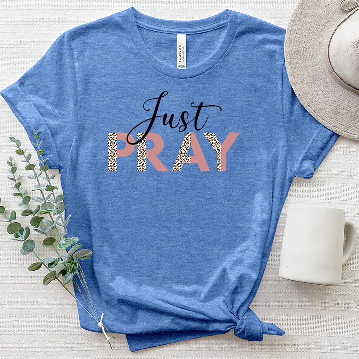 Just Pray Heathered Tee