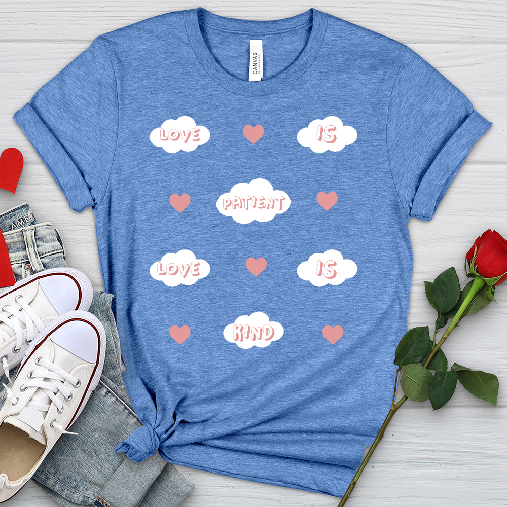 Love Is Patient Clouds Heathered Tee