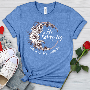 Oh How He Loves Us Heathered Tee