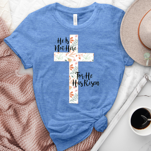 He is Here He is Risen Tee