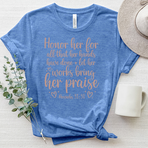 Honor Her Proverbs 31 31 Heathered Tee