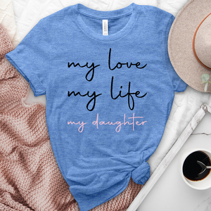 My Daughter Heathered Tee