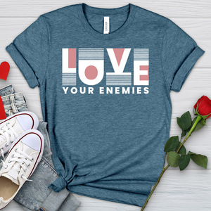 Love Your Enemies Graphic Heathered Tee