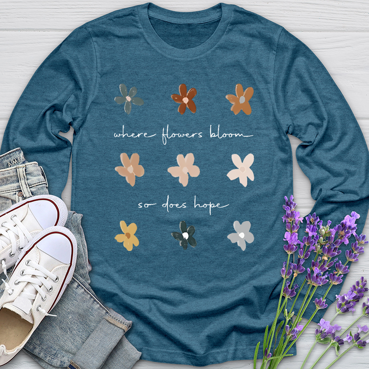 Where Flowers Bloom Long Sleeve Tee