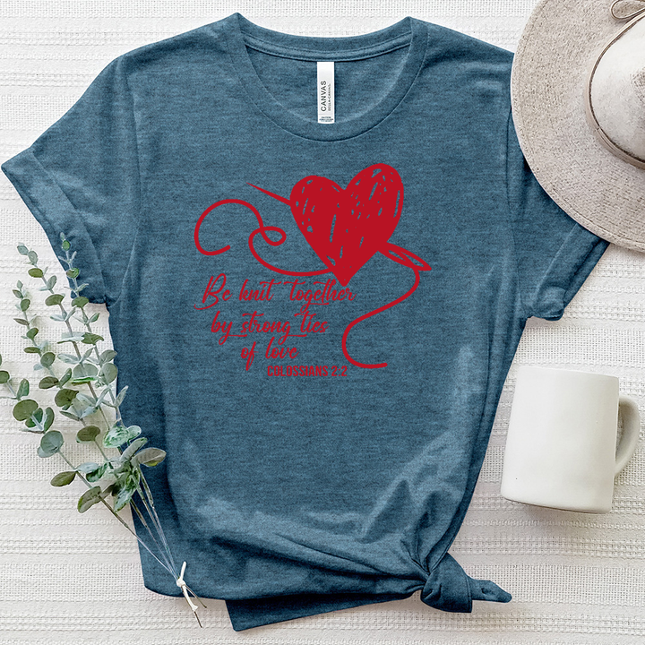 Be Knit Together By Strong Ties Of Love Colossians 22 Heathered Tee