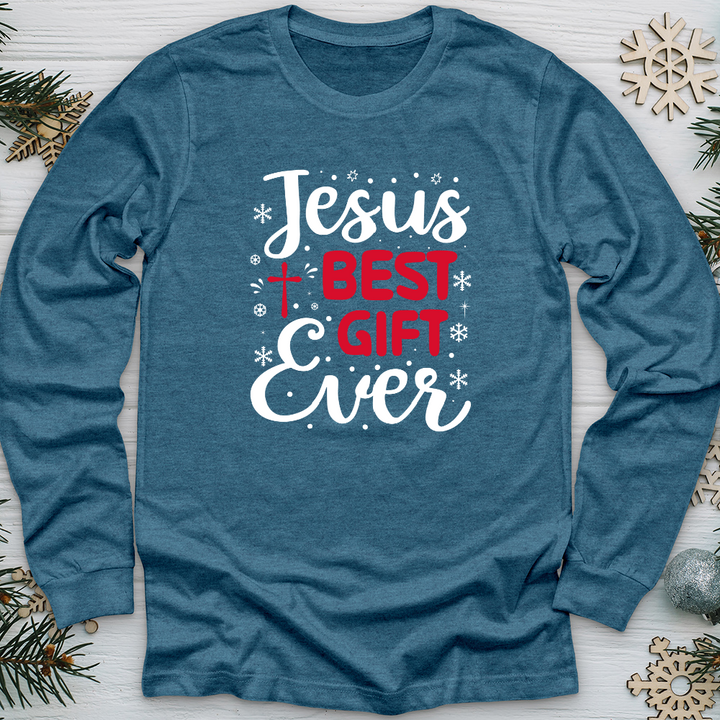 Jesus Best Gift Ever Long Sleeve Tee