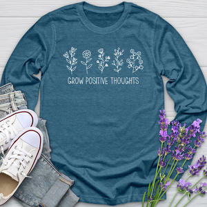 Grow Positive Thoughts Long Sleeve Tee