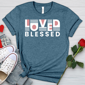 Loved Blessed Heathered Tee