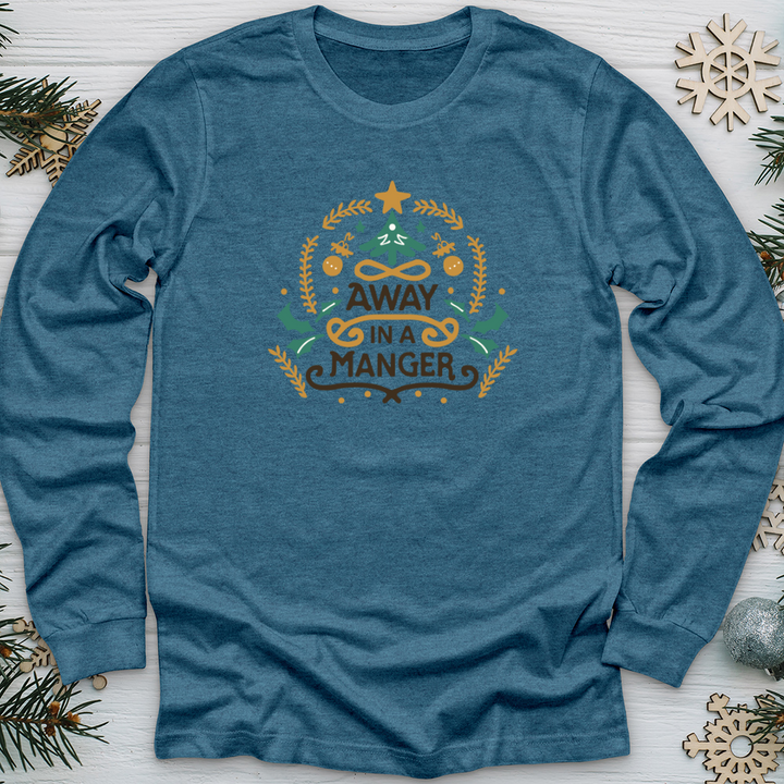 Away in A Manger Long Sleeve Tee