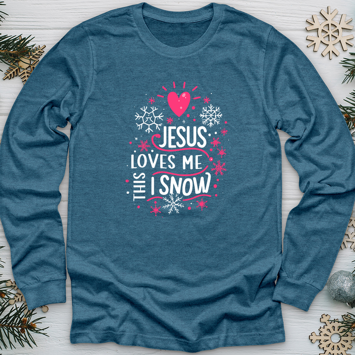 Jesus Loves Me This I Snow Long Sleeve Tee