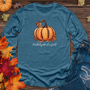 Hallelujah its Fall 2 Long Sleeve Tee