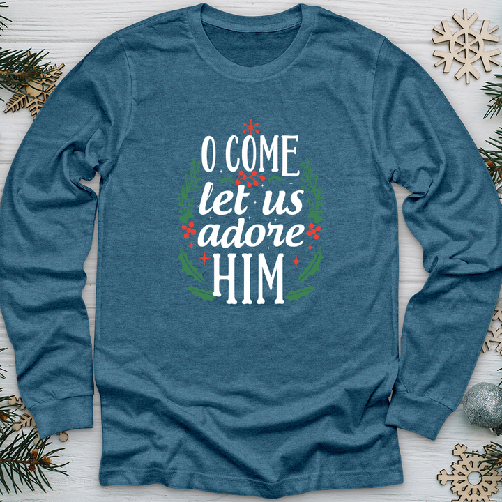 O Come Let us Adore Him Long Sleeve Tee