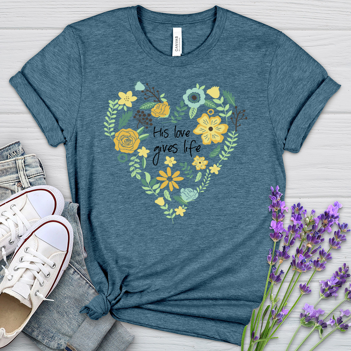 His Love Gives Life Heathered Tee