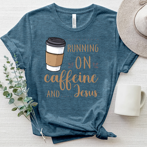 Running on Caffeine And Jesus Heathered Tee