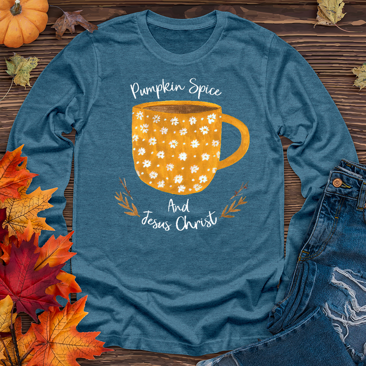 Pumpkin Spice and Jesus Christ Long Sleeve Tee