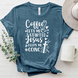 Coffee Gets Me Started Heathered Tee