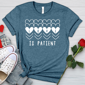 Love Is Patient Hearts Heathered Tee