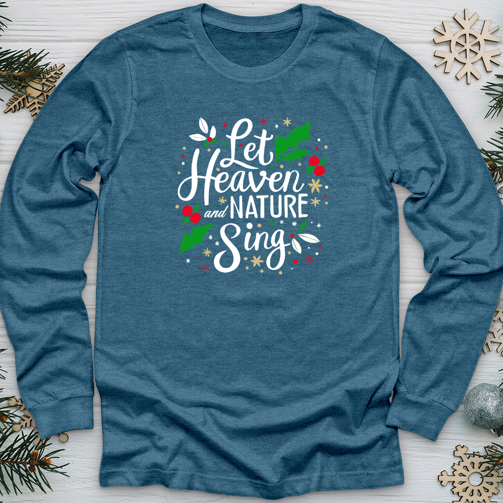 Let Heaven and Nature Sing Long Sleeve Tee