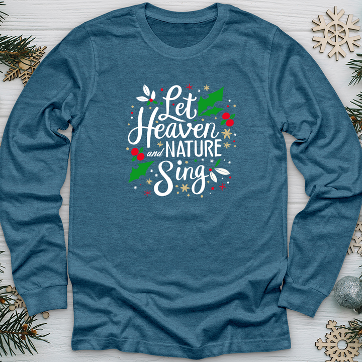 Let Heaven and Nature Sing Long Sleeve Tee