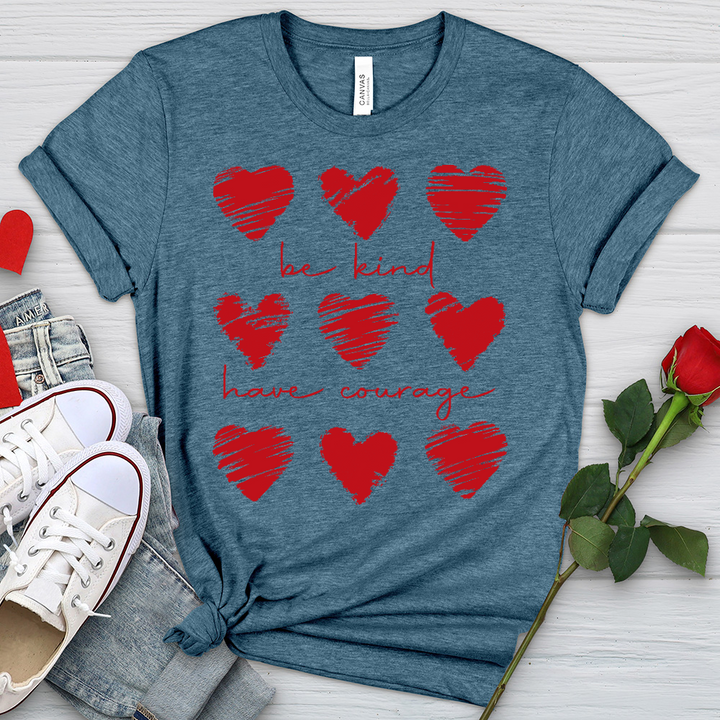 Be Kind Have Courage Hearts Heathered Tee
