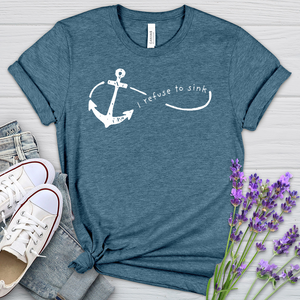 I Refuse To Sink Heathered Tee