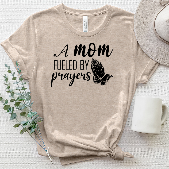 A Mom Fueled By Prayer Heathered Tee