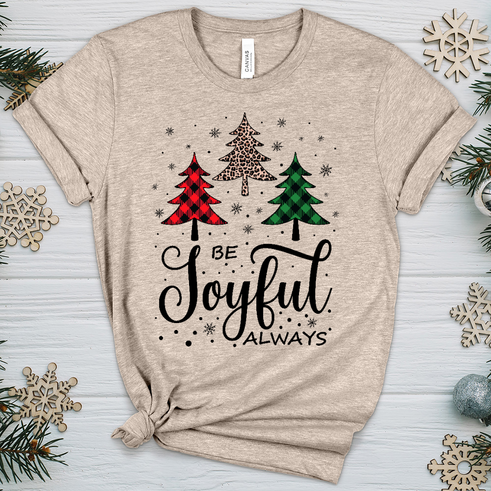 Be Joyful Always Heathered Tee