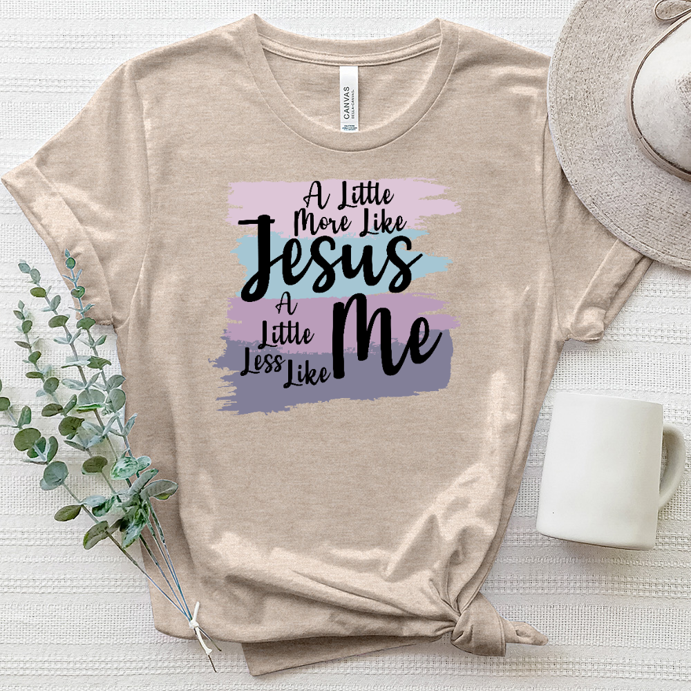 A Little More Like Jesus Heathered Tee