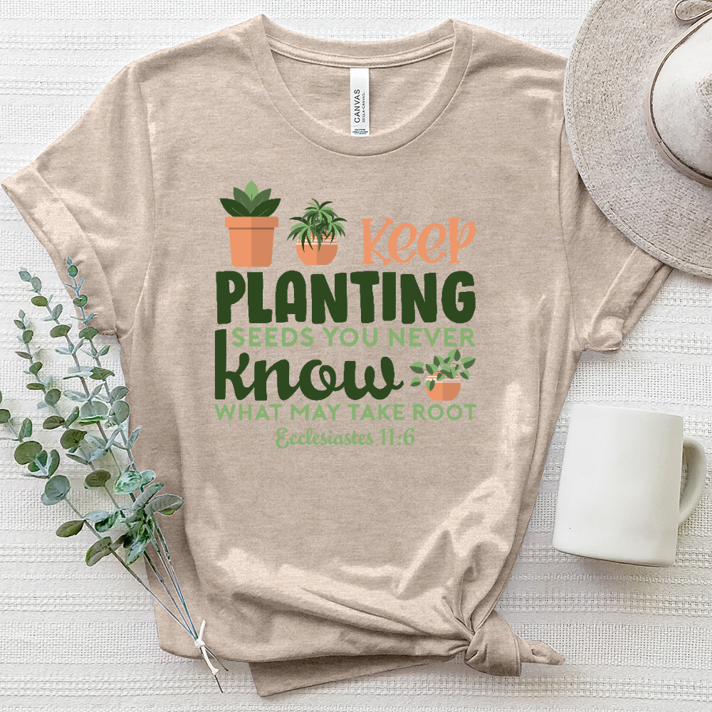 Keep Planting Seeds Ecclesiastes 11 6 Heathered Tee