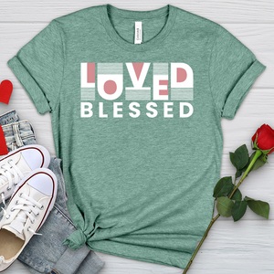 Loved Blessed Heathered Tee