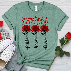 Faith Hope Love Roses Heathered Tee