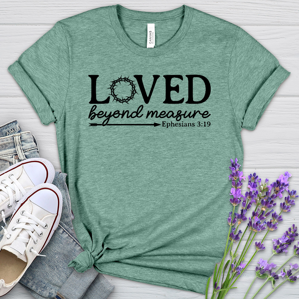 Loved Beyond Measure Heathered Tee