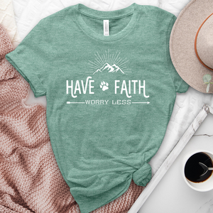 Have Faith Worry Less Heathered Tee