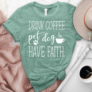 Drink Coffee Pet Dog Heathered Tee