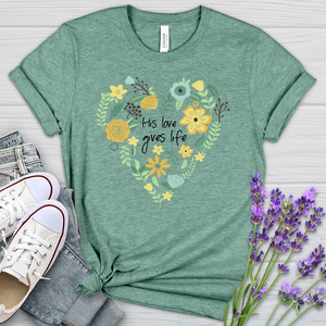 His Love Gives Life Heathered Tee