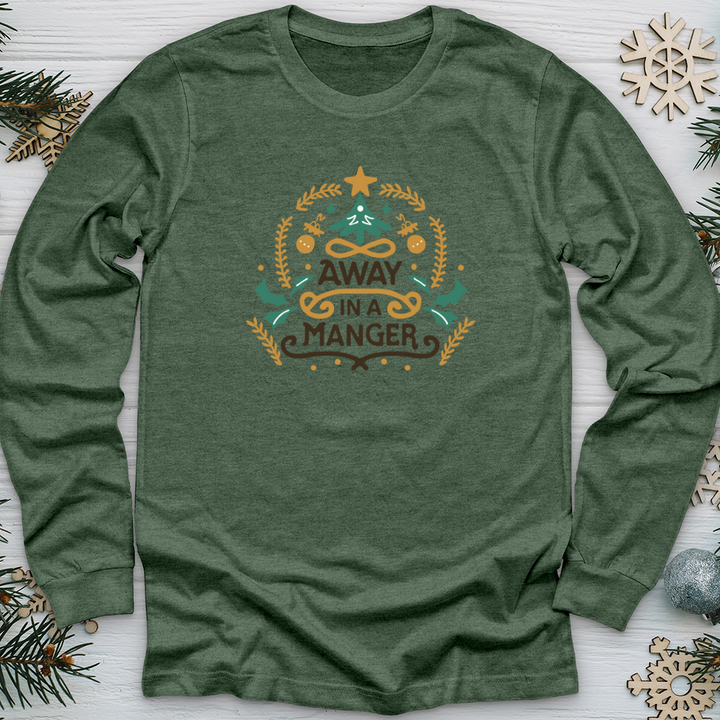 Away in A Manger Long Sleeve Tee